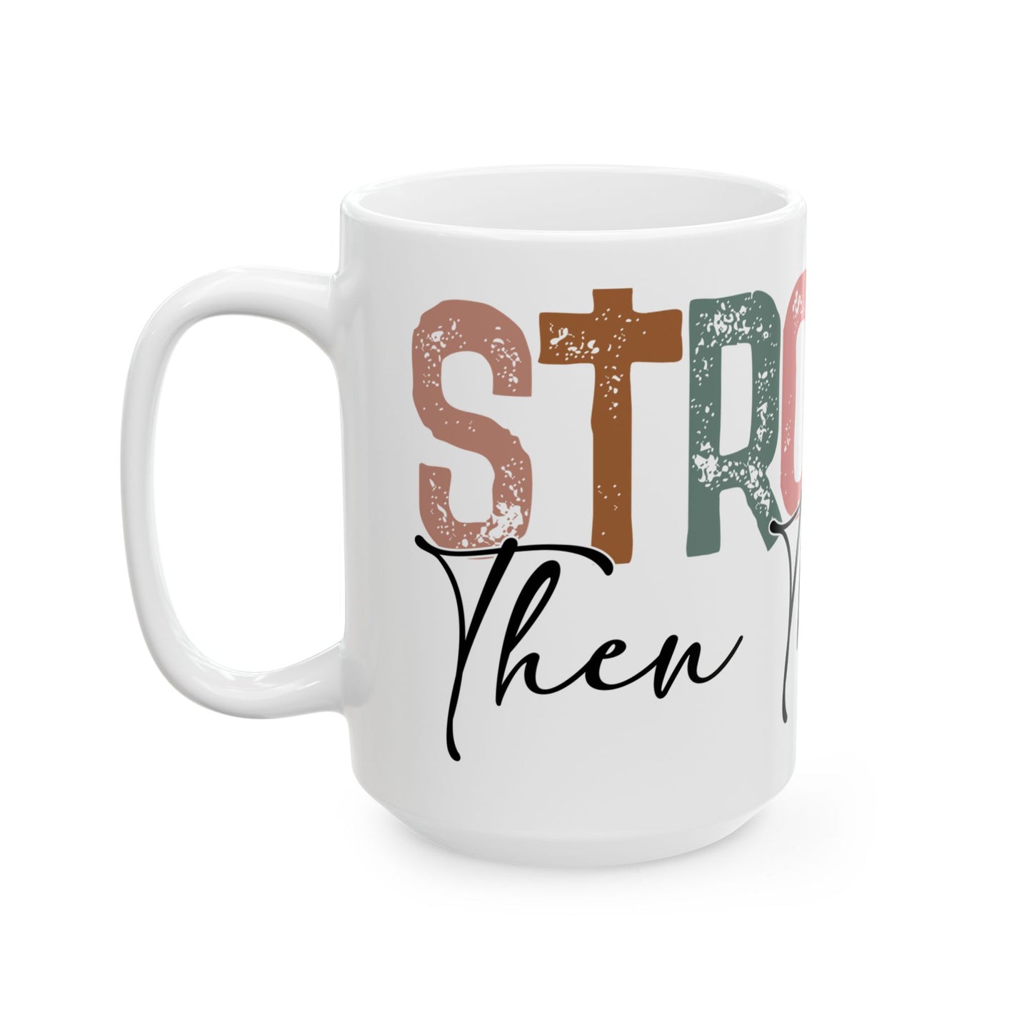 "Stronger Than The Storm" Mug