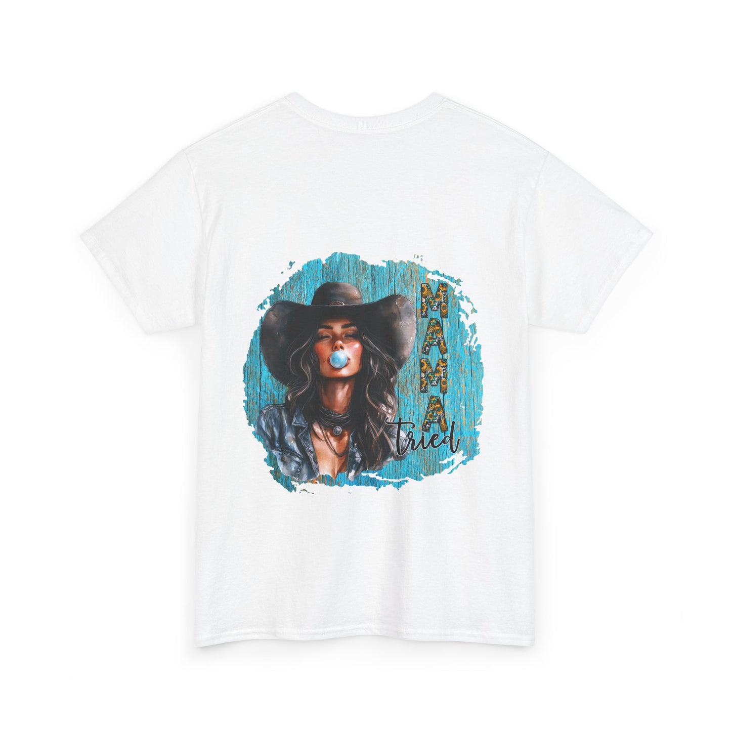 "Mama Tried" Unisex Cotton T-Shirt
