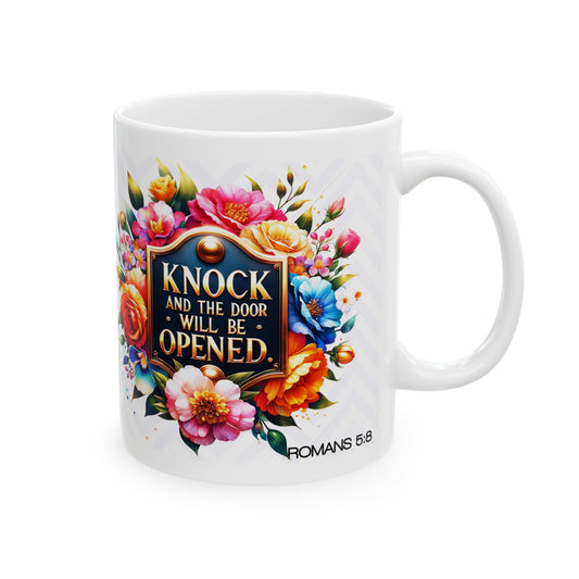 "The Door Will Be Opened" Mug