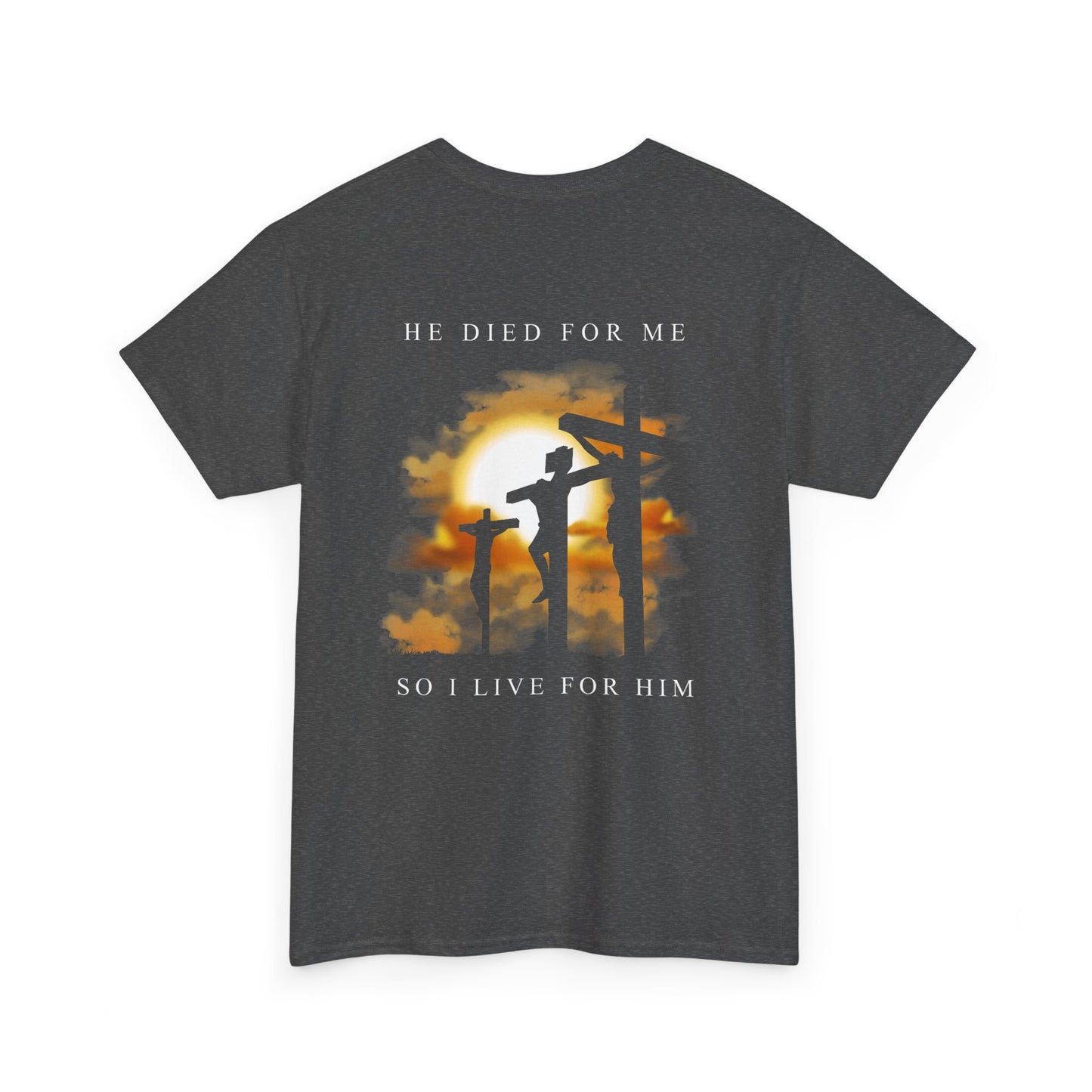 "He Died For Me" Unisex Cotton T-Shirt
