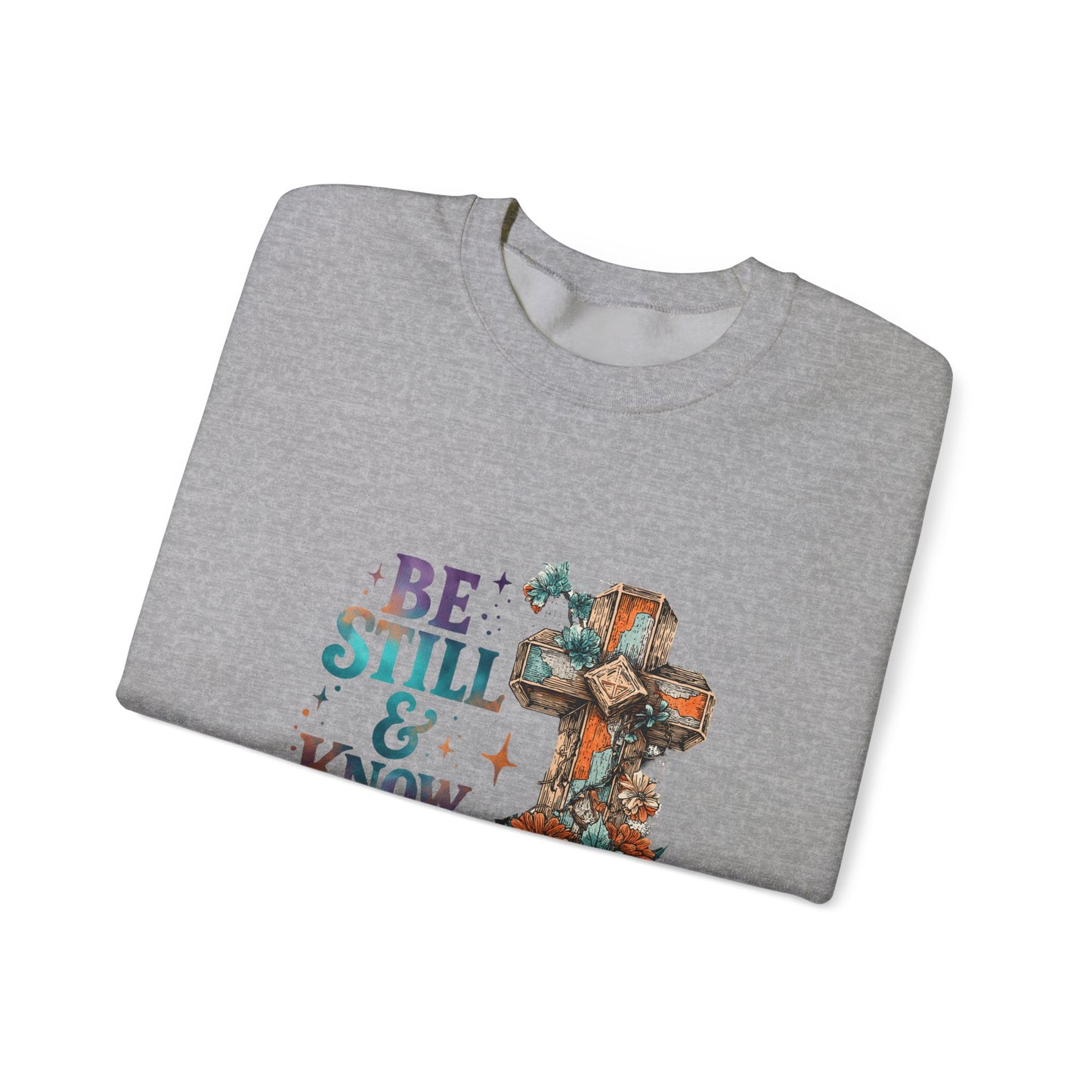 "Be Still" Crewneck Sweatshirt