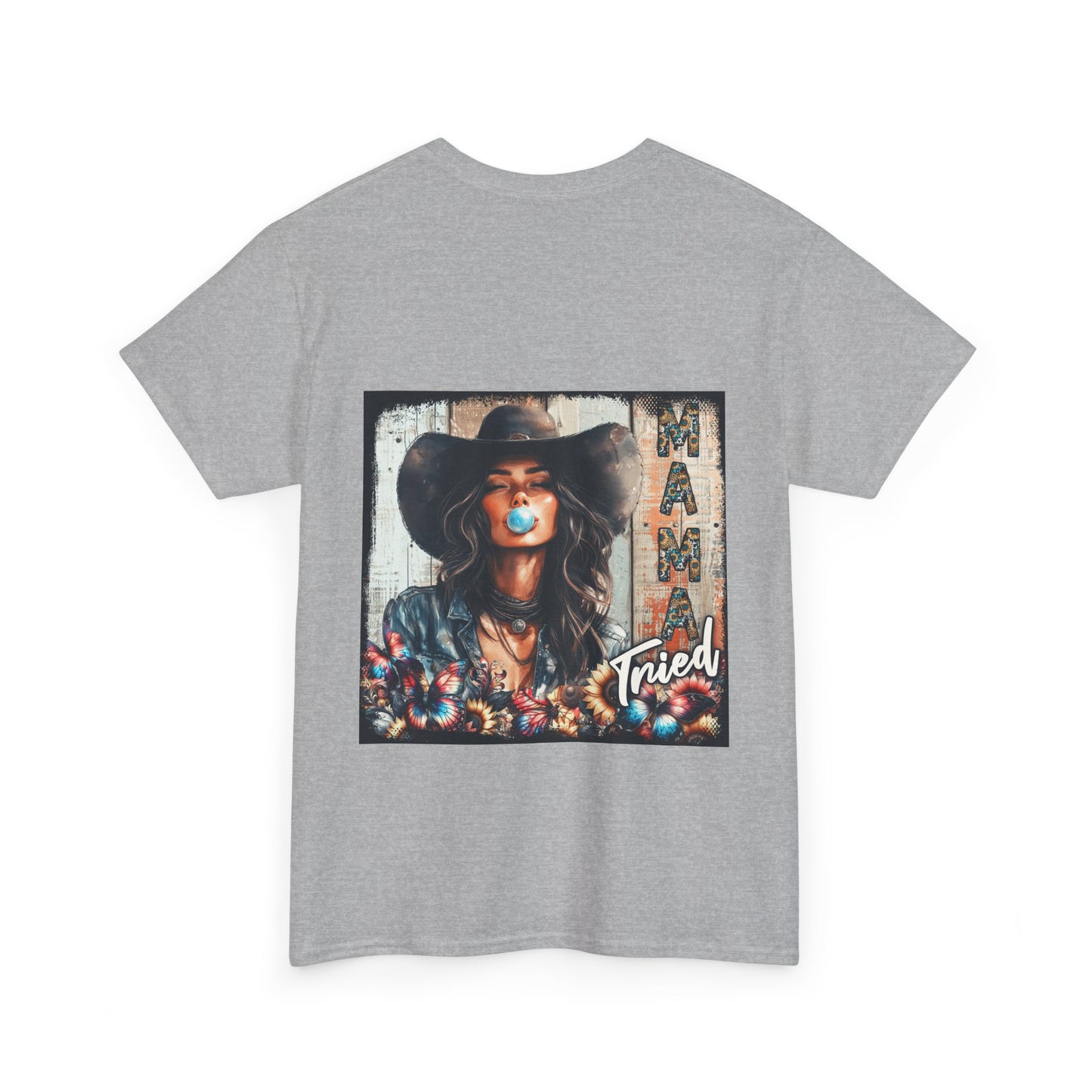 "Mama Tried" Unisex Cotton T-Shirt