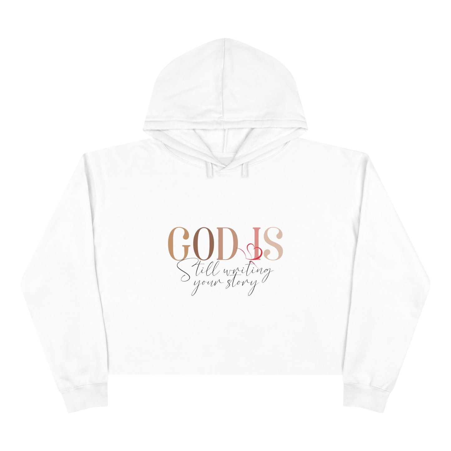 "God Is Still Writing Your Story" Crop Hoodie -