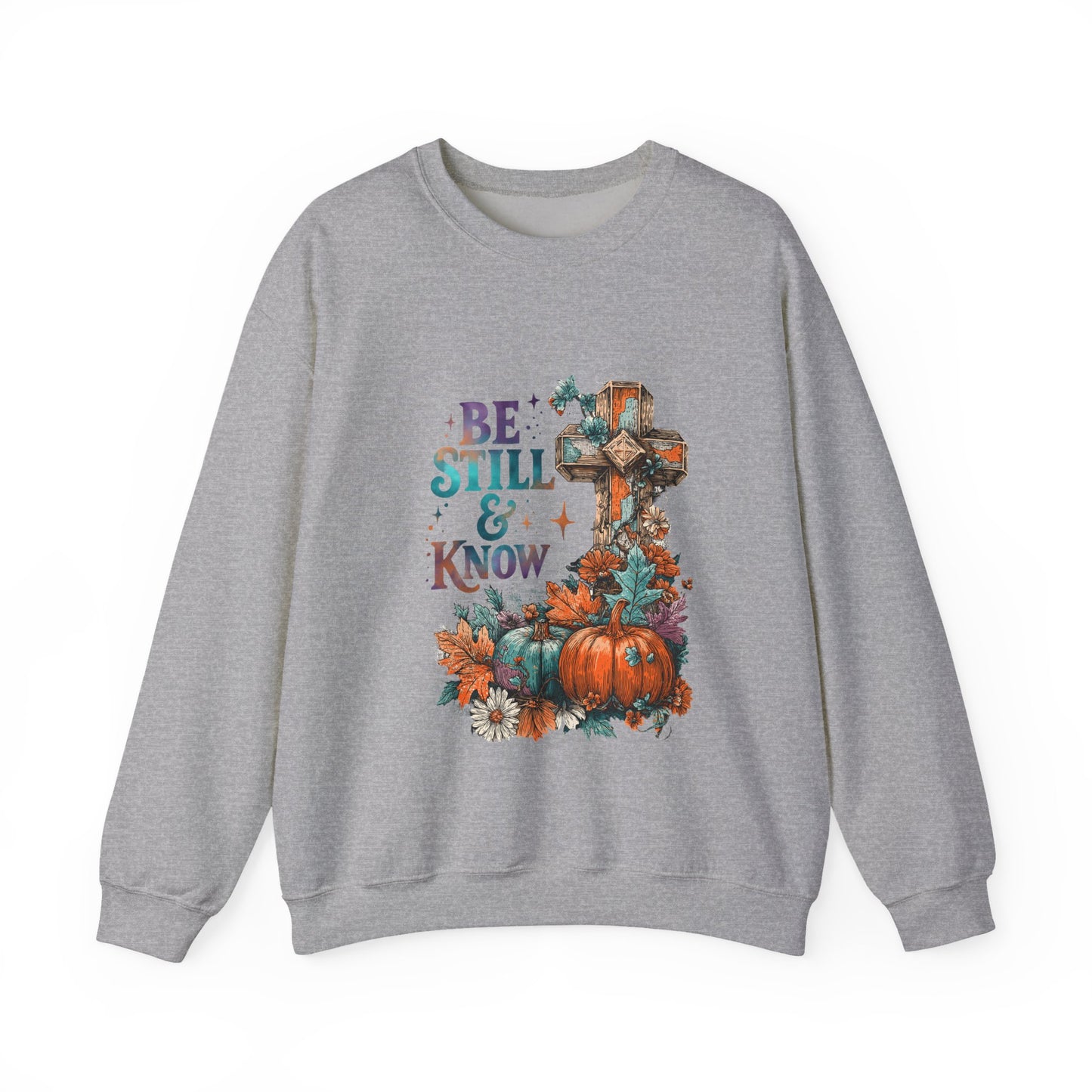 "Be Still" Crewneck Sweatshirt