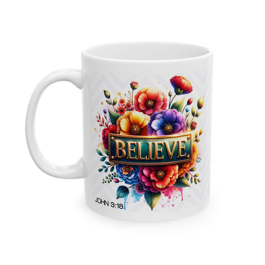 "Believe" Mug