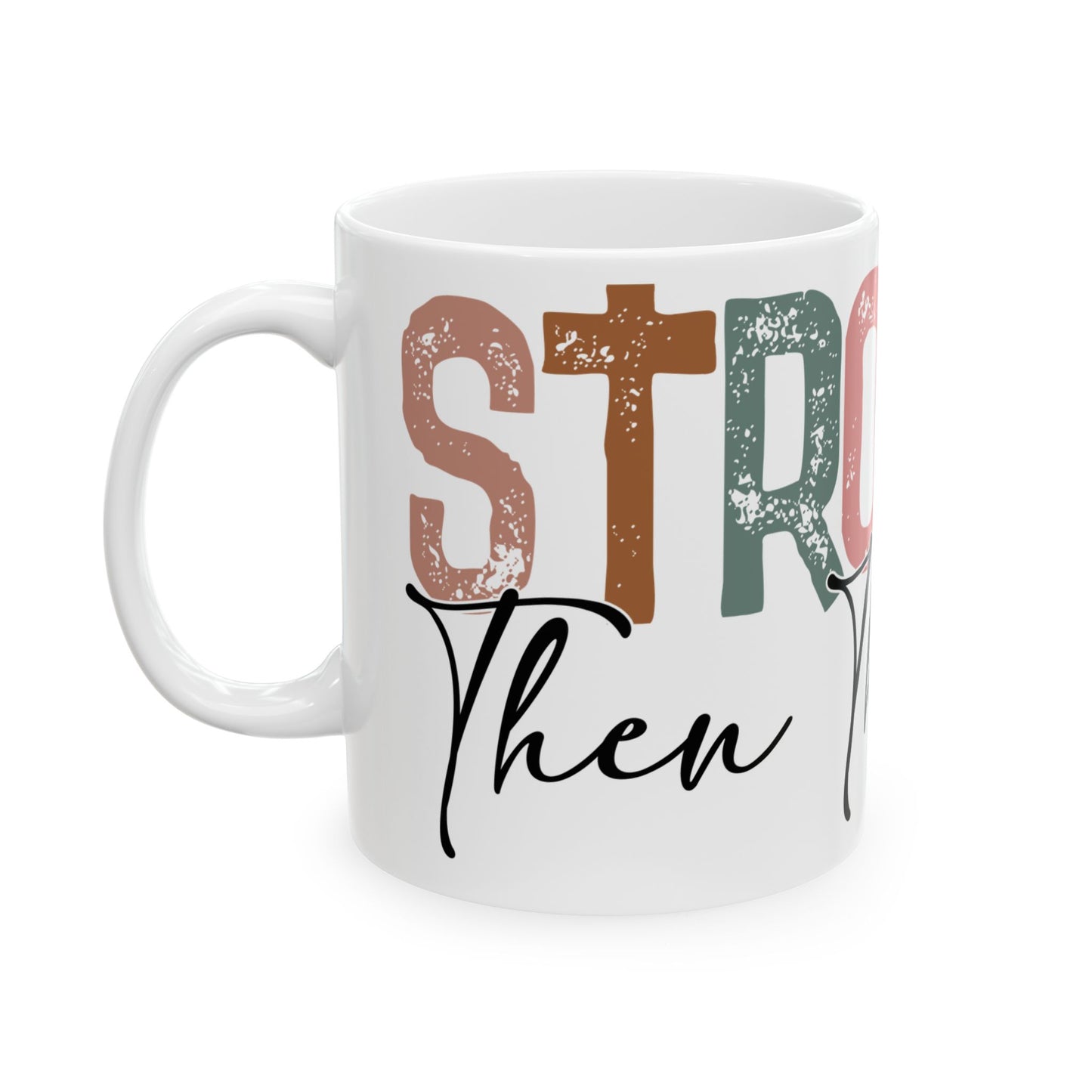 "Stronger Than The Storm" Mug