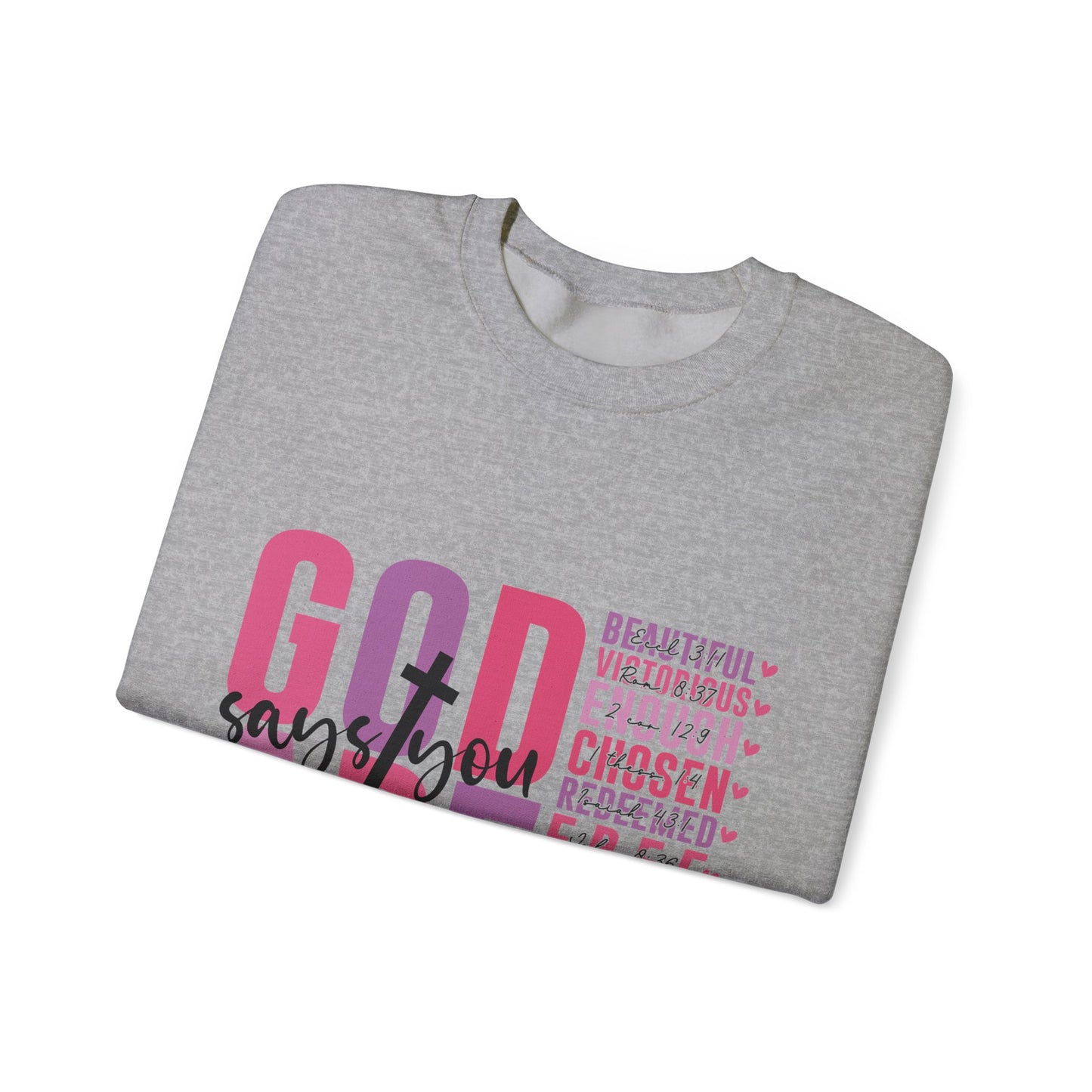 "God Says" Inspirational Crewneck Sweatshirt