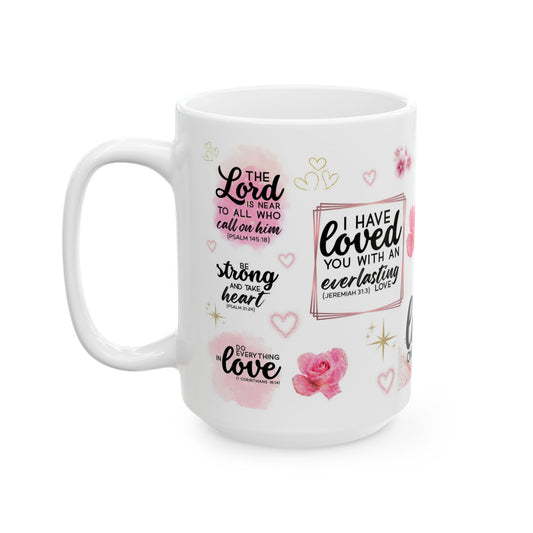 "I Have Loved You" Inspirational Mug