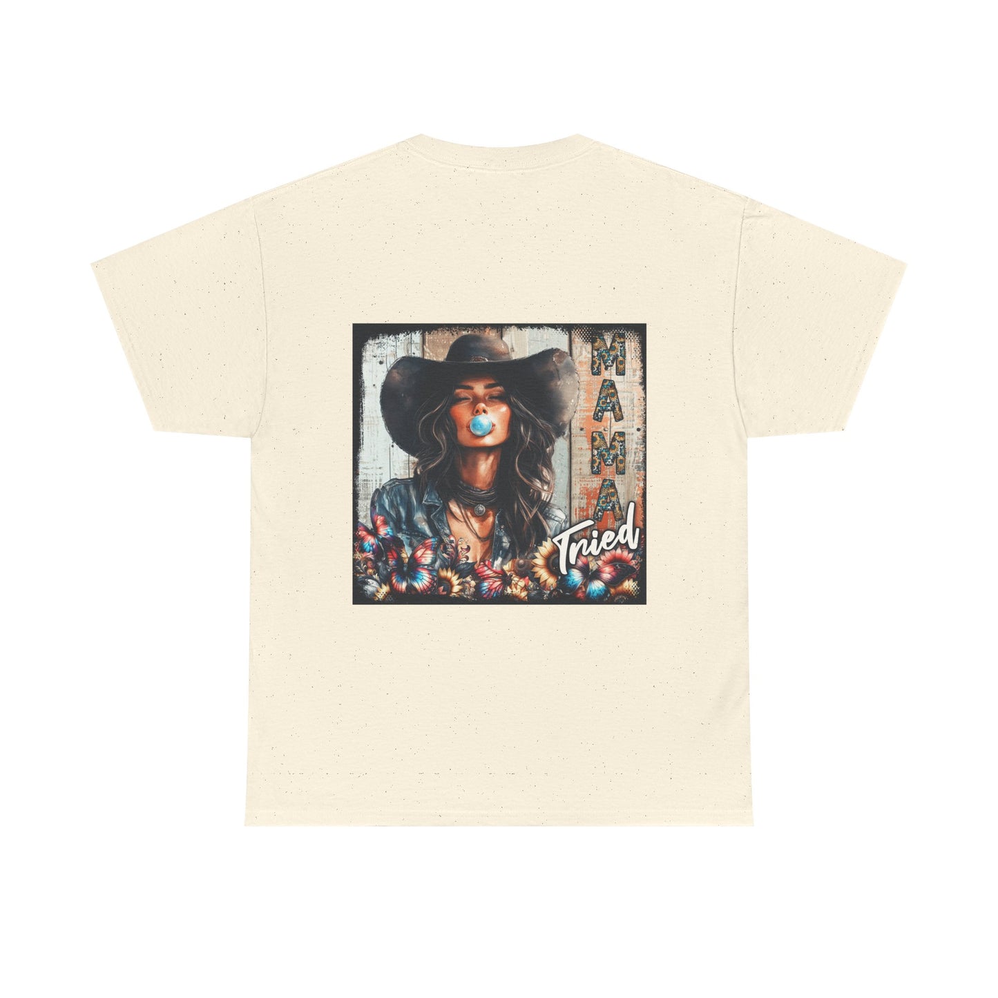 "Mama Tried" Unisex Cotton T-Shirt