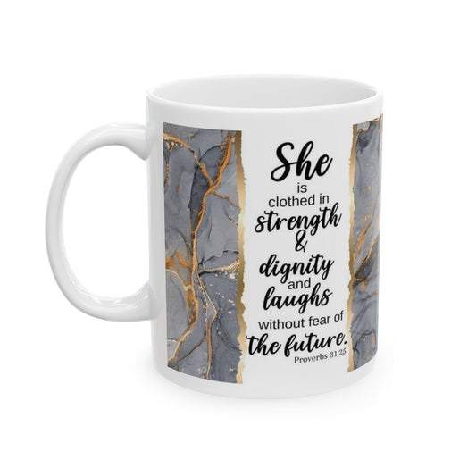 "She is Clothed in Strength" Mug