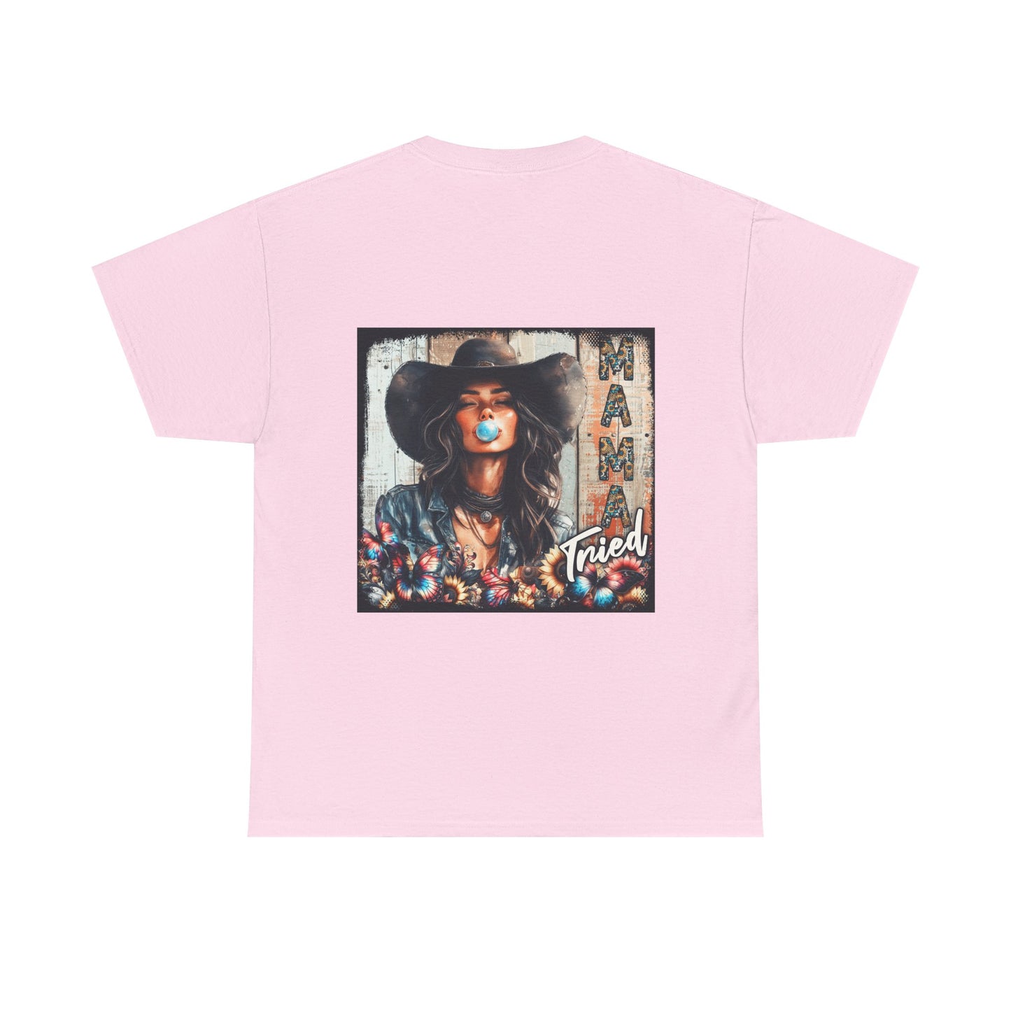 "Mama Tried" Unisex Cotton T-Shirt