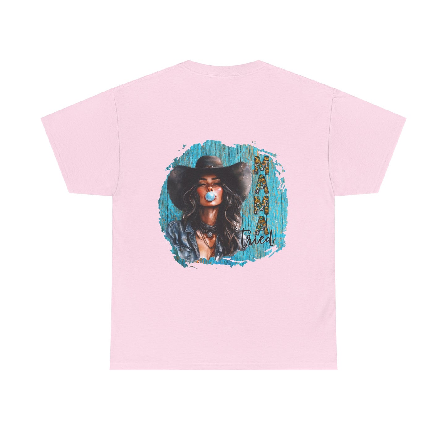 "Mama Tried" Unisex Cotton T-Shirt