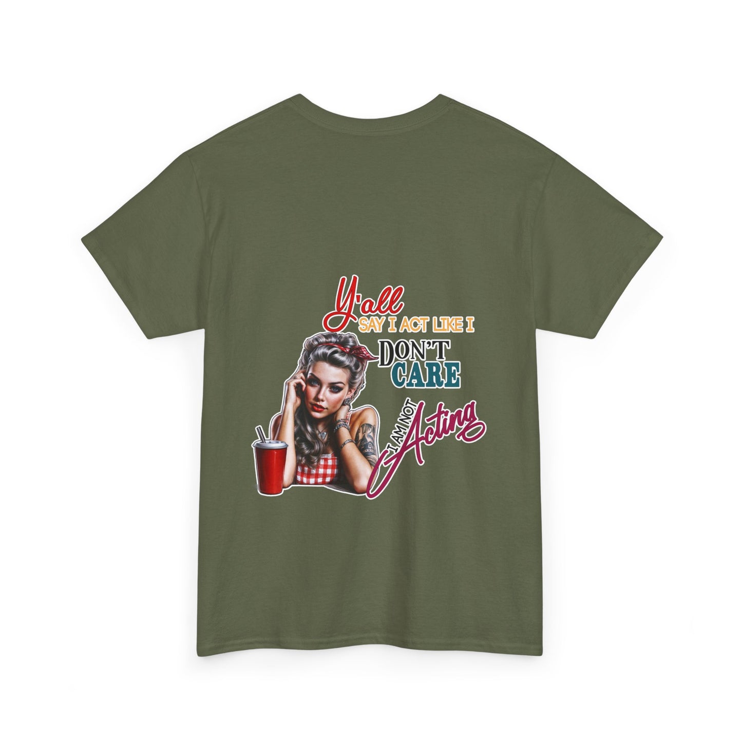 "Y'all Act Like I Don't Care" Unisex Cotton T-Shirt