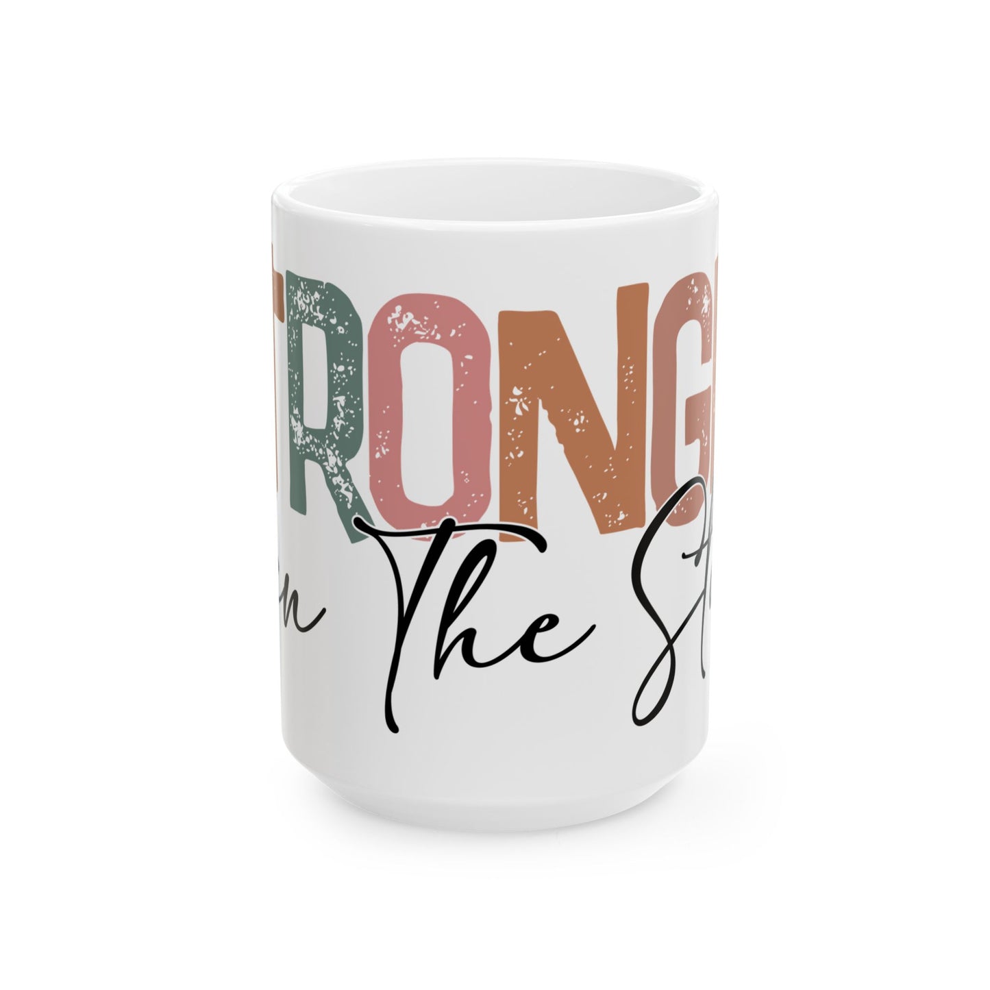 "Stronger Than The Storm" Mug
