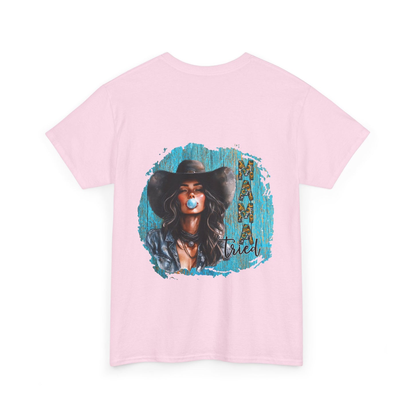 "Mama Tried" Unisex Cotton T-Shirt
