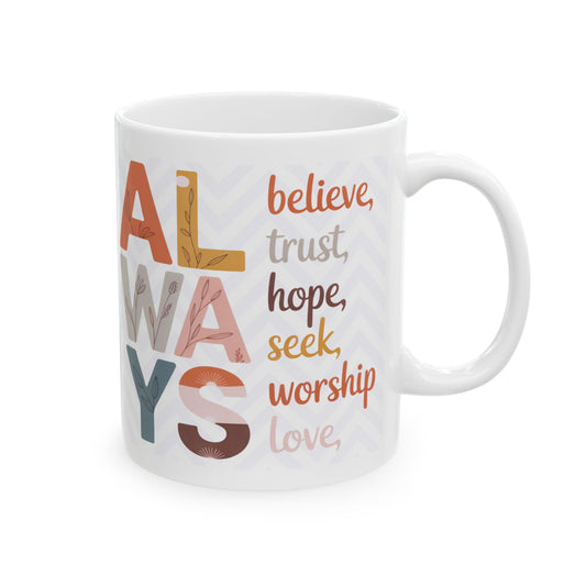 "Always" Mug