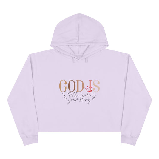 "God Is Still Writing Your Story" Crop Hoodie -