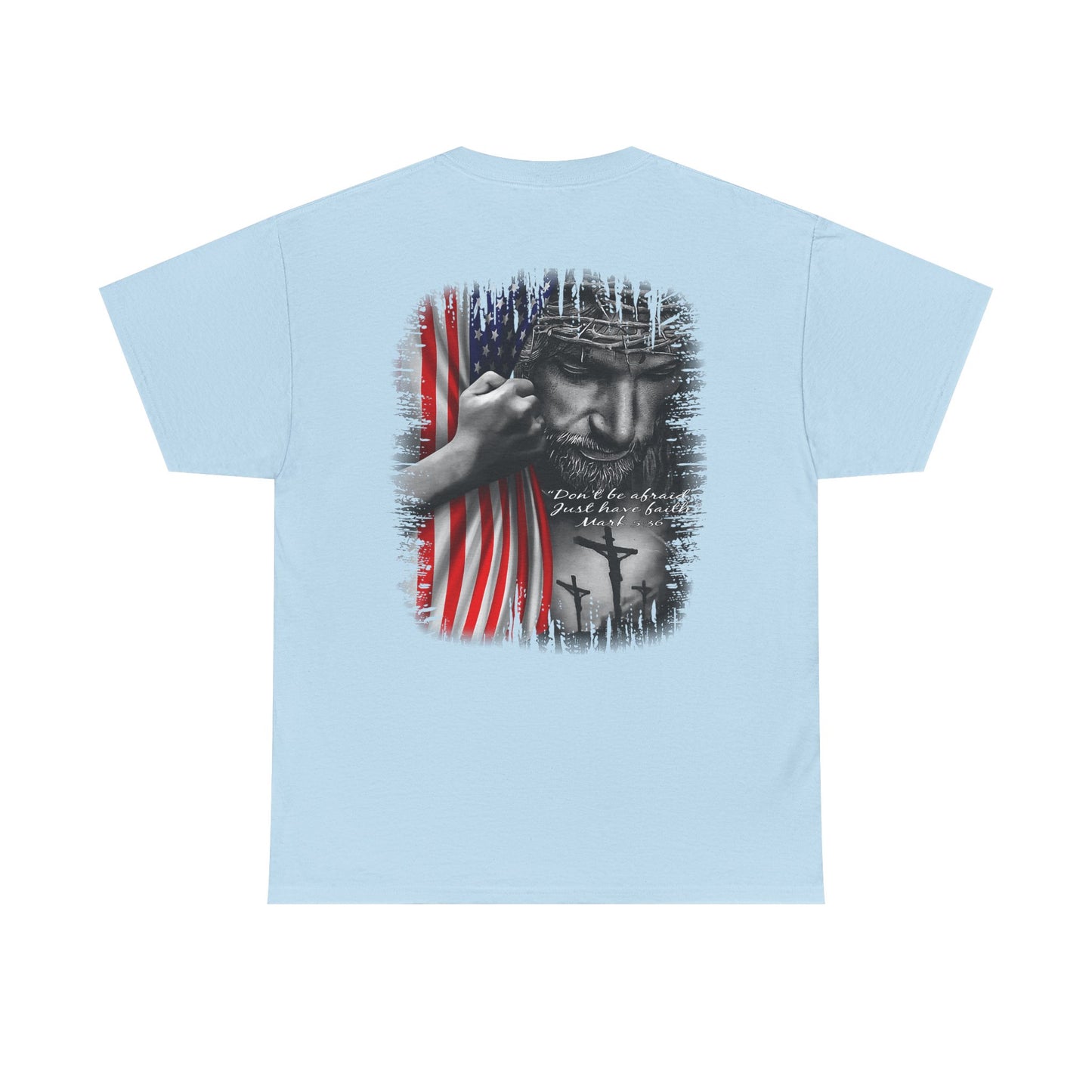 "Don't Be Afraid" Unisex Cotton T-Shirt