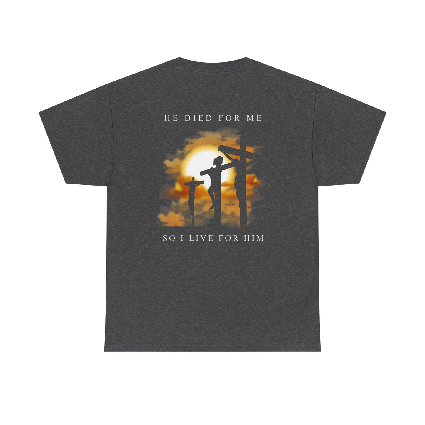 "He Died For Me" Unisex Cotton T-Shirt