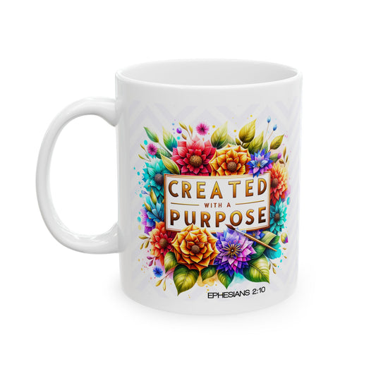 "Created With Purpose"  Mug