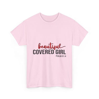 "Beautiful Covered Girl" Unisex T-Shirt