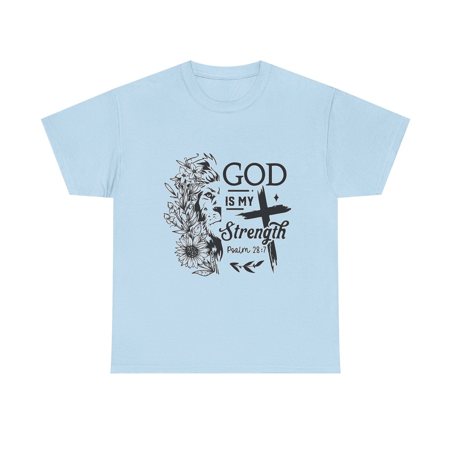 "God Is My Strength" Unisex T-Shirt
