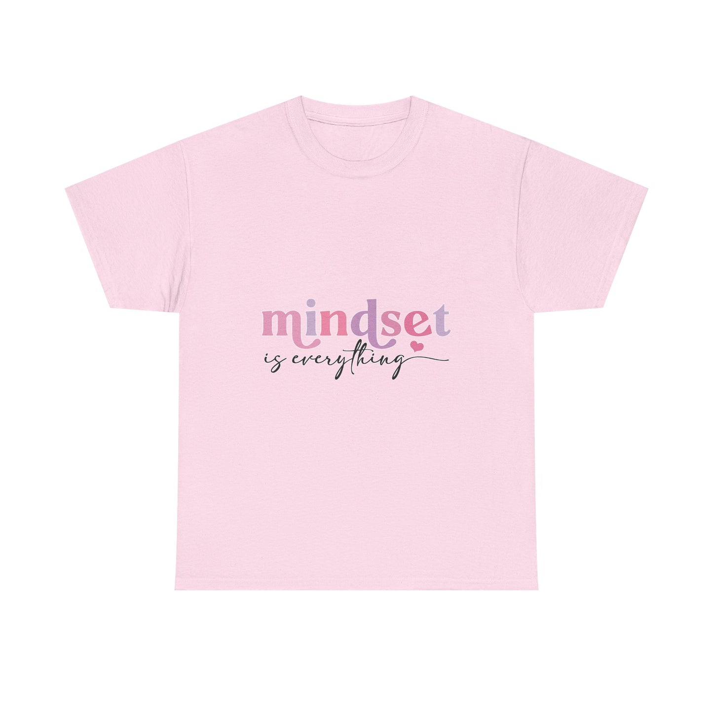 "Mindset Is Everything" Unisex T-Shirt