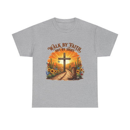"Walk By Faith, Not By Sight" Unisex T-Shirt