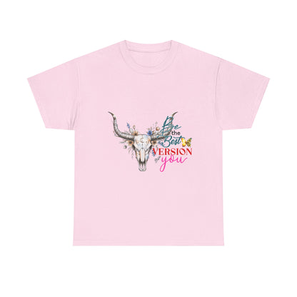 "Be the Best Version of You" Unisex T-Shirt