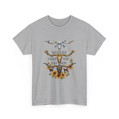 "Whatever Lassos Your Longhorn" Unisex T‑Shirt