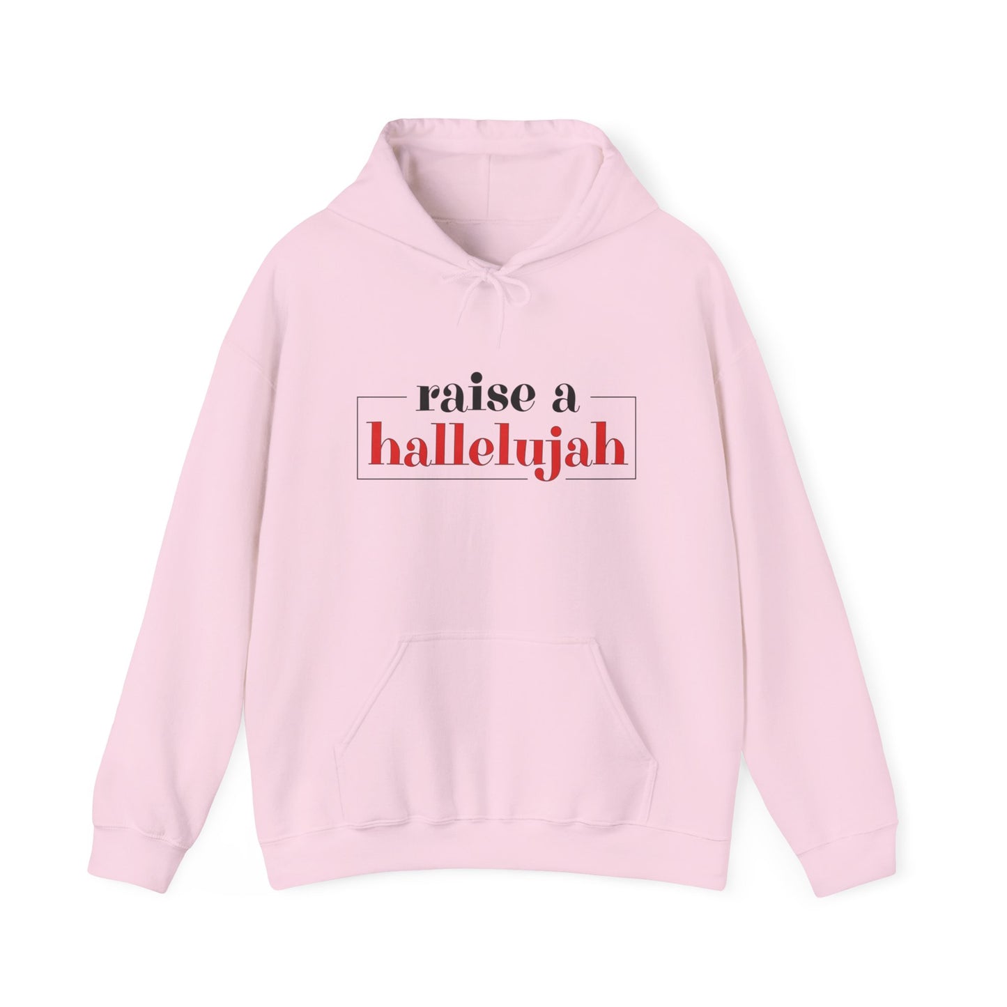 "Raise a Hallelujah" Unisex Hoodie