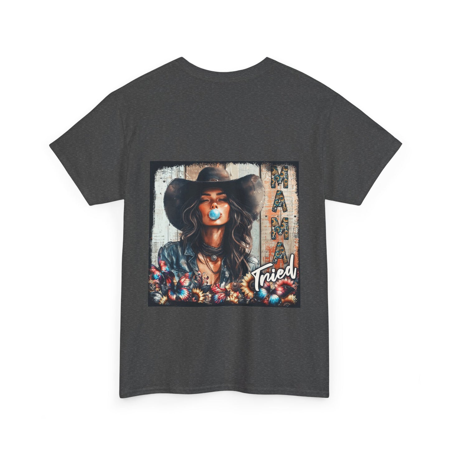 "Mama Tried" Unisex Cotton T-Shirt
