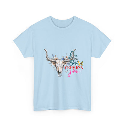 "Be the Best Version of You" Unisex T-Shirt
