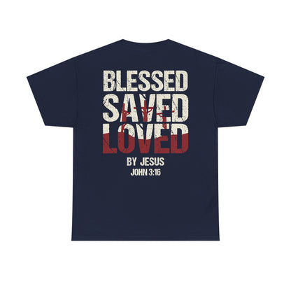 "Blessed Saved Loved" Unisex Cotton T-Shirt