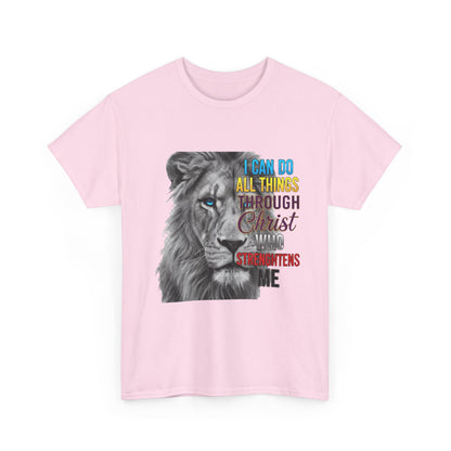 "I Can Do All Things Through Christ Who Strengthens Me" Unisex T-Shirt
