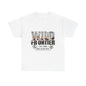 "Wild Frontier" Unisex T-Shirt
