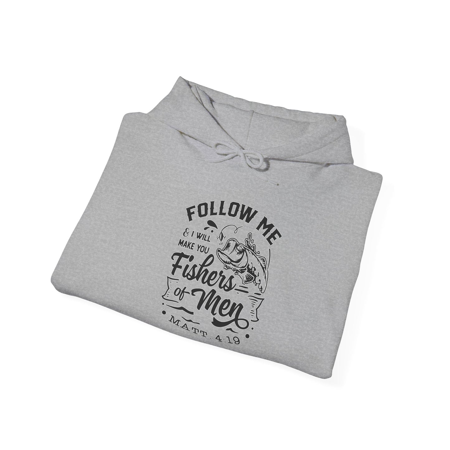 "Follow Me Fisher of Men" Unisex Hoodie