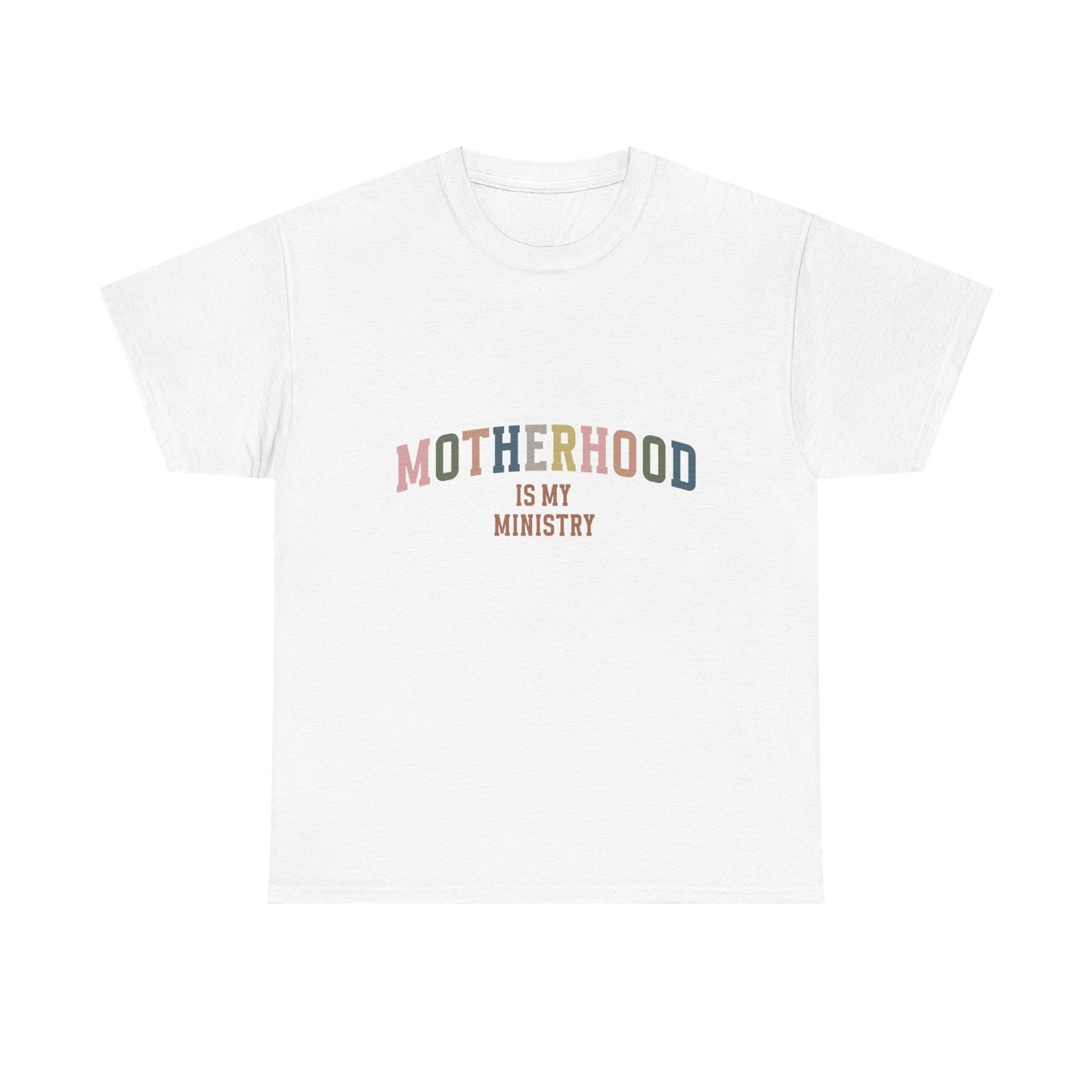 "Motherhood is My Ministry" Unisex Cotton T-Shirt