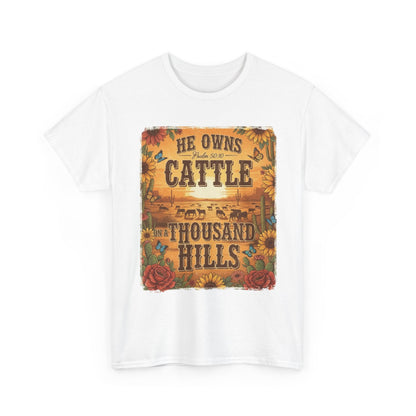 “He Owns Cattle a Thousand Hills” Unisex T-Shirt