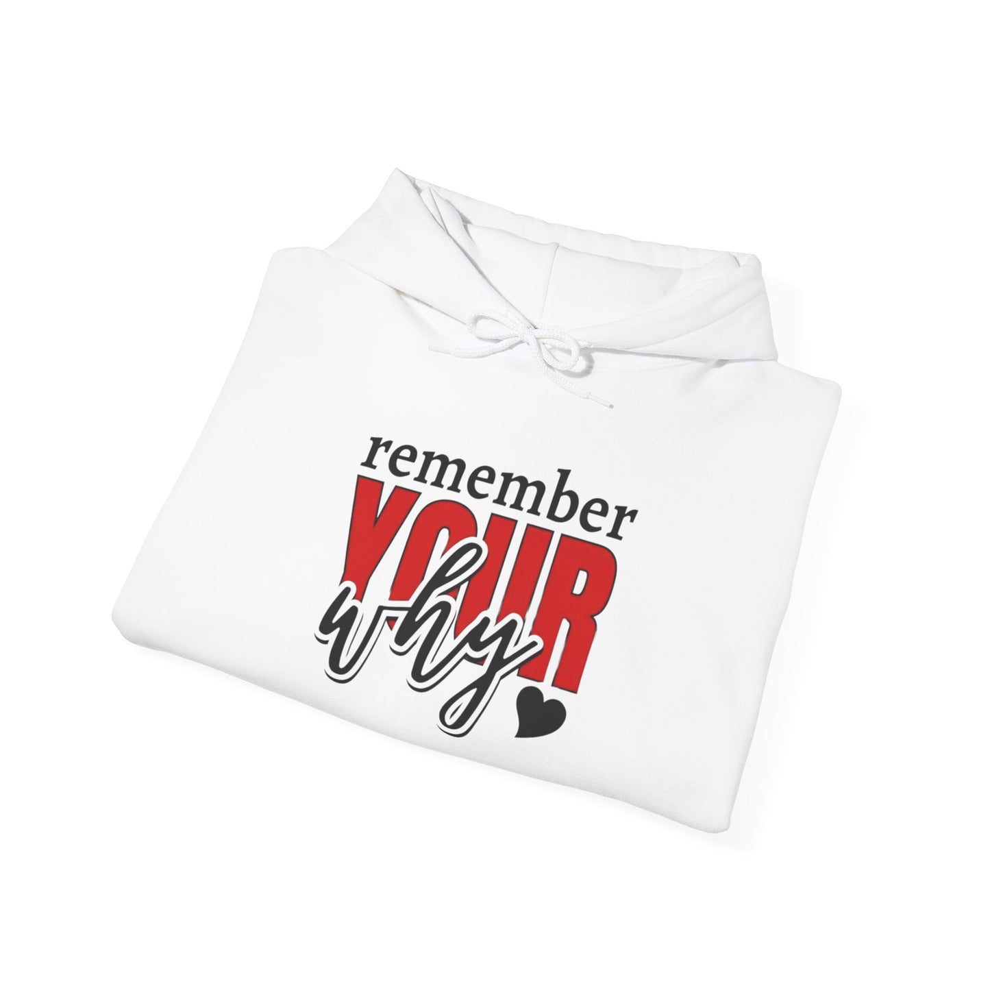 "Remember Your Why" Unisex Hoodie