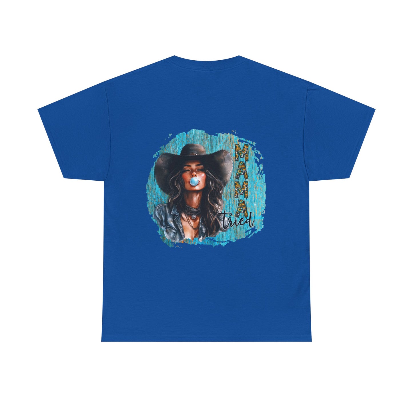 "Mama Tried" Unisex Cotton T-Shirt