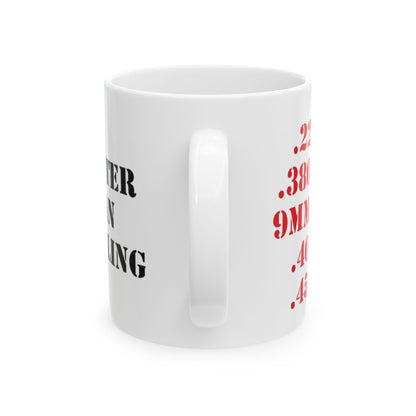 "Faster Than Dialing 911" Mug