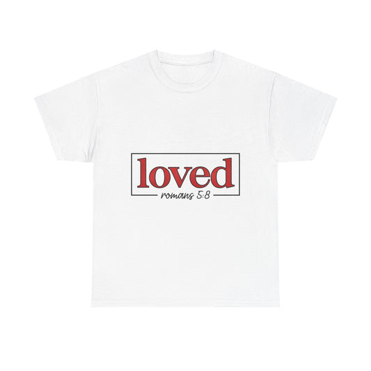 "Loved" Unisex T-Shirt