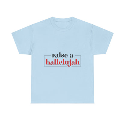 "Raise a Hallelujah" Unisex T-Shirt