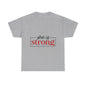 "She Is Strong" Unisex T‑Shirt