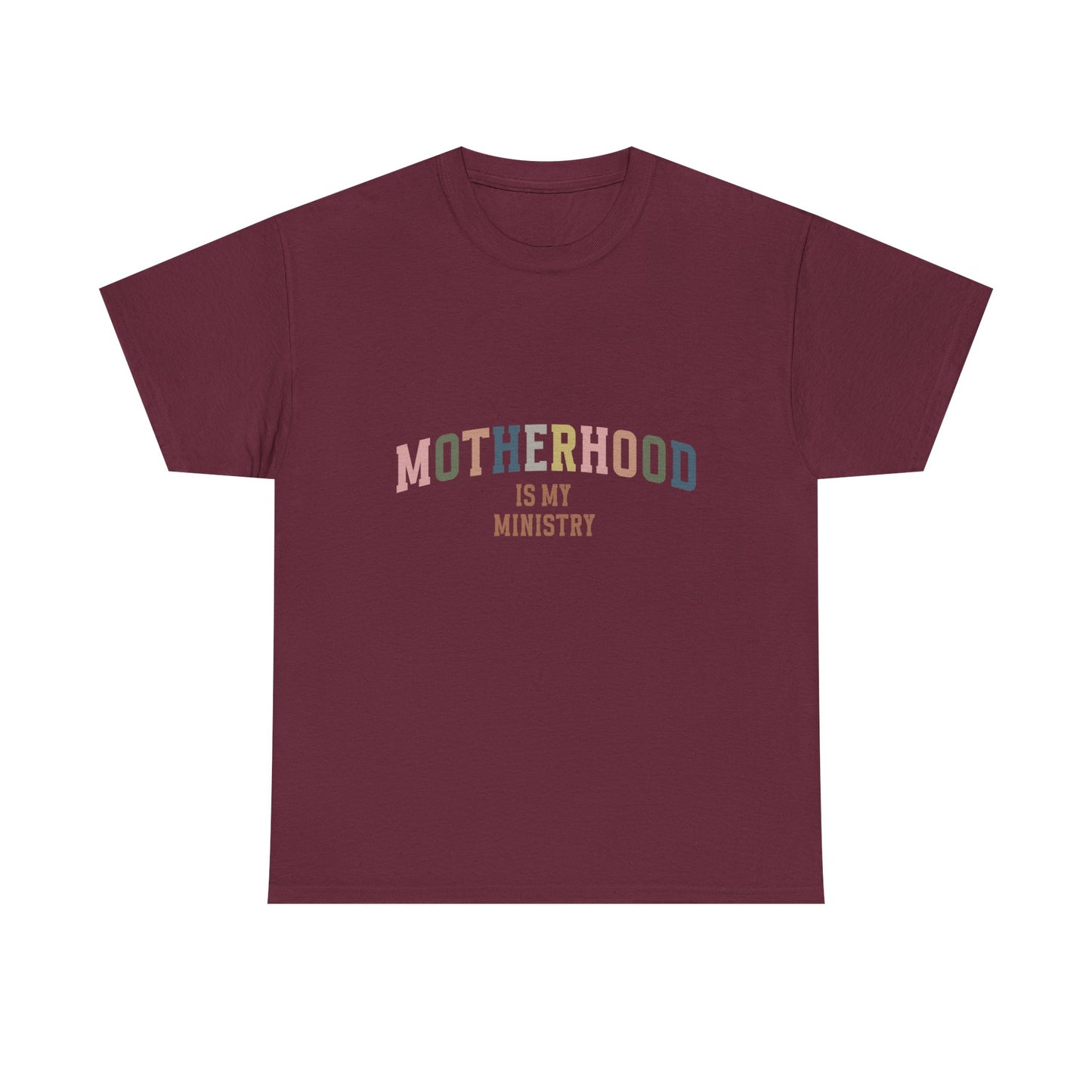 "Motherhood is My Ministry" Unisex Cotton T-Shirt