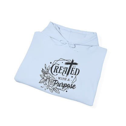 "Created With A Purpose" Unisex Hoodie