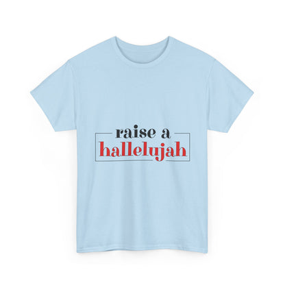 "Raise a Hallelujah" Unisex T-Shirt