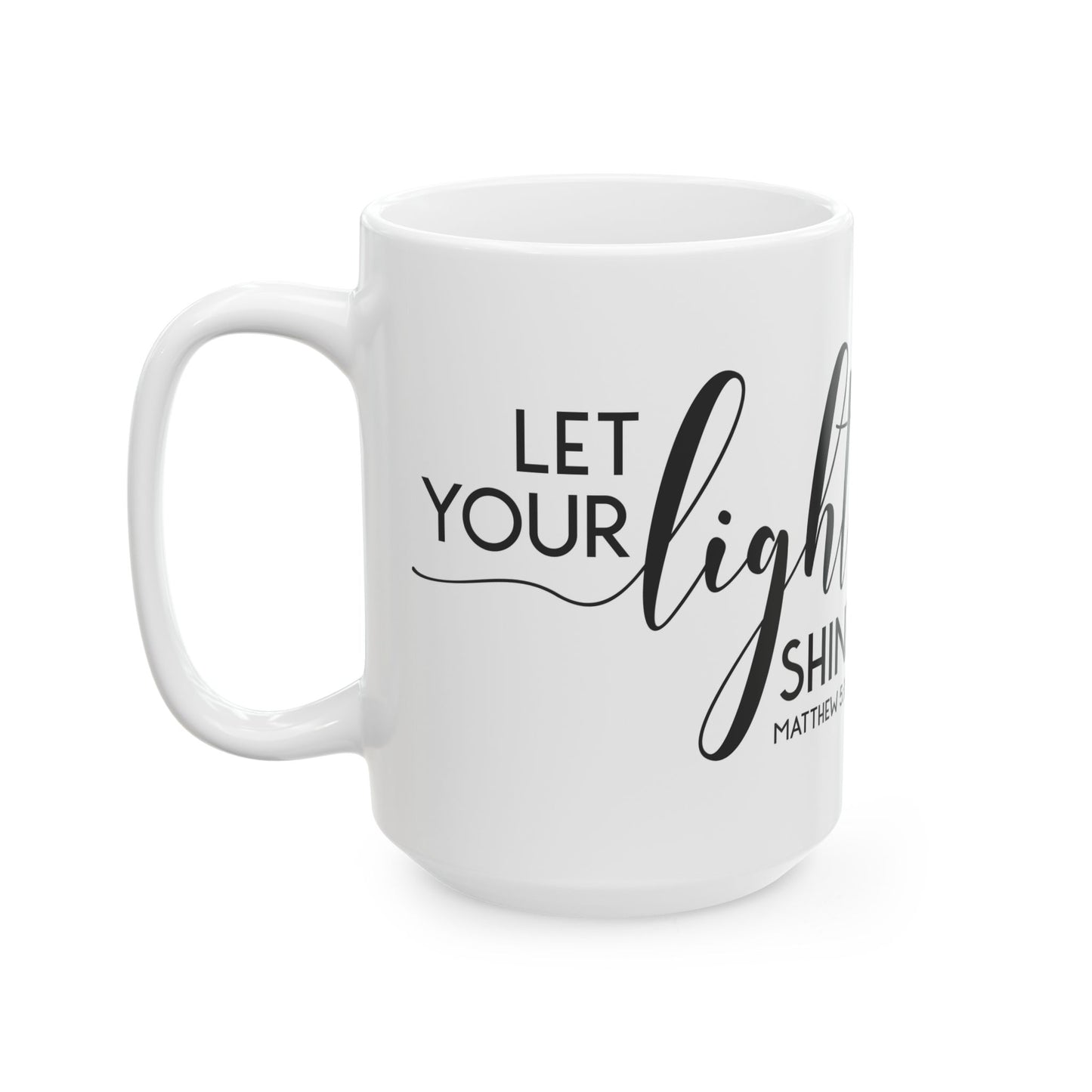 "Let Your Light Shine" Mug