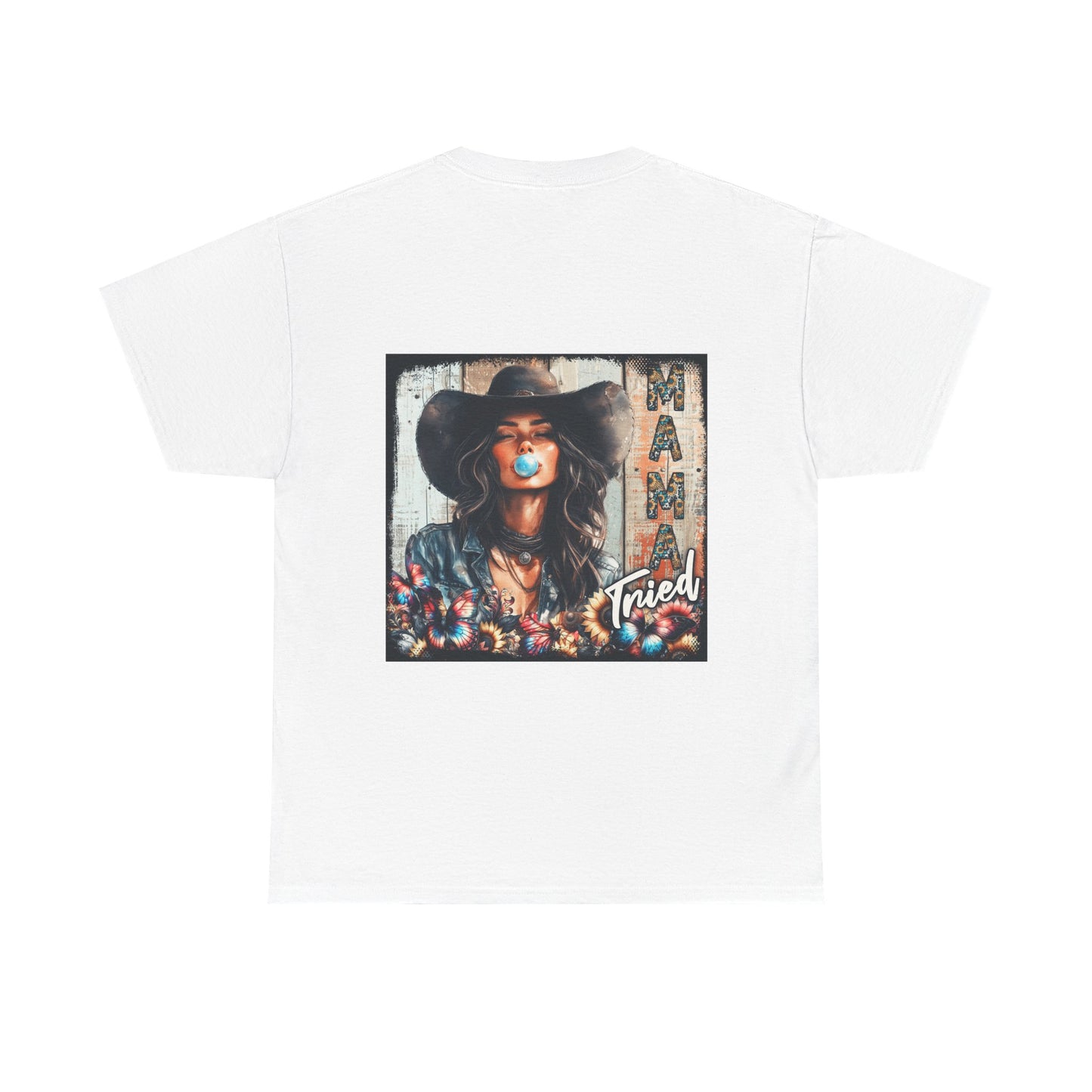 "Mama Tried" Unisex Cotton T-Shirt